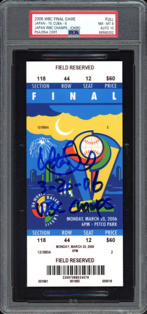 イチロー直筆サイン&3-20-06 WBC Champs書き込み入り2006 WBC Final Championship Game Ticket　PSADNA MINT10